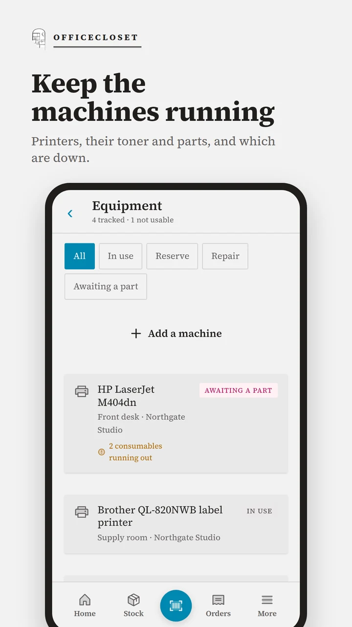 Keep equipment and its supplies in view.